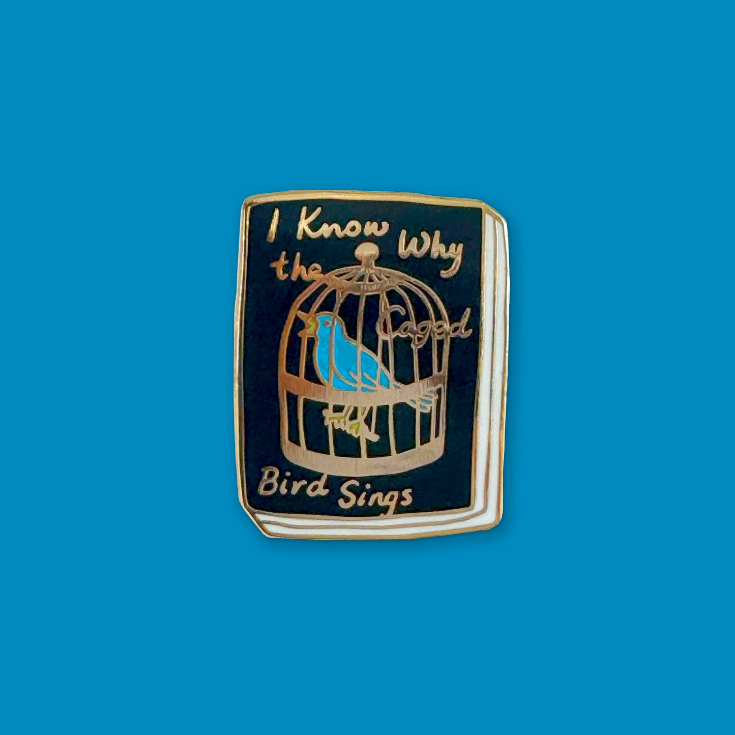 Book Pin: I Know Why the Caged Bird Sings